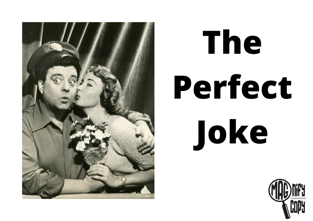 Picture of Jackie Gleason getting a kiss on the cheek, with the blog title in bold - The Perfect Joke